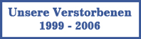 Nachruf-1999-2006